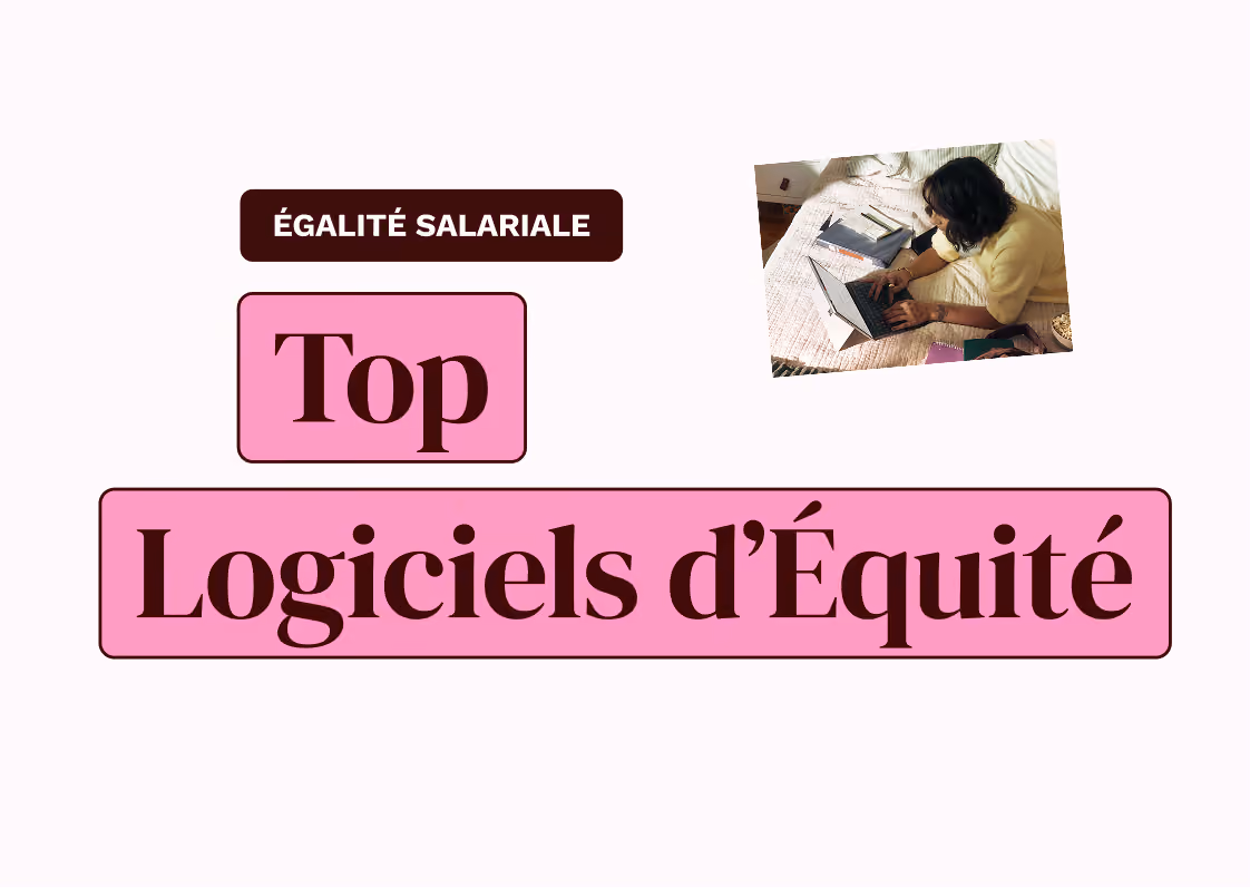 Top des logiciels pour mesurer et atteindre l'équité salariale femmes-hommes