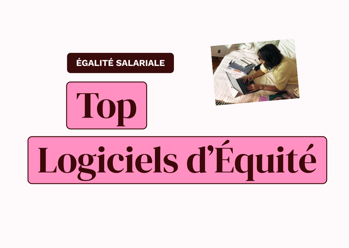 Top des logiciels pour mesurer et atteindre l'équité salariale femmes-hommes