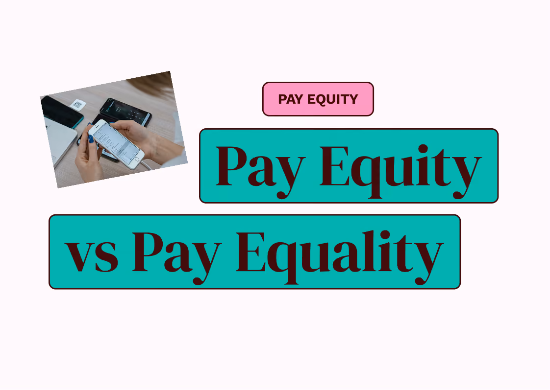 Pay Equity vs Pay Equality: What Is the Difference and Why It Matters