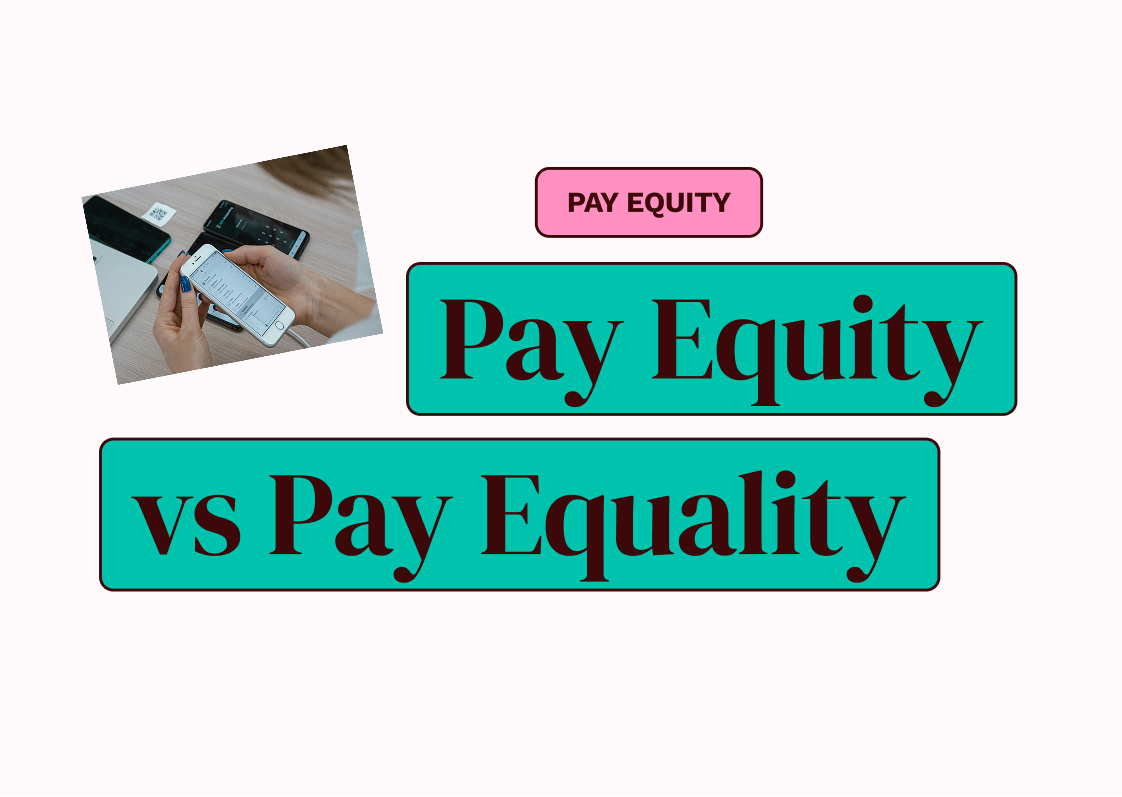 Pay Equity vs Pay Equality: What Is the Difference and Why It Matters