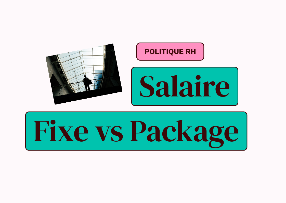 Pourquoi le salaire fixe écrase-t-il encore le reste du package ?
