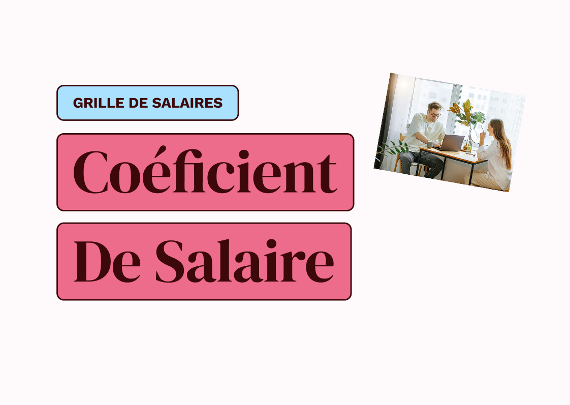 Coefficient de salaire : notre guide RH