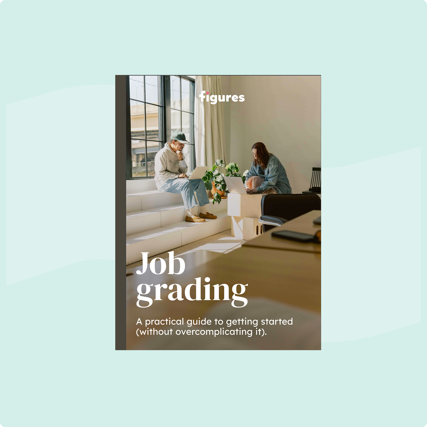 Job grading: a practical guide to job evaluation and classification