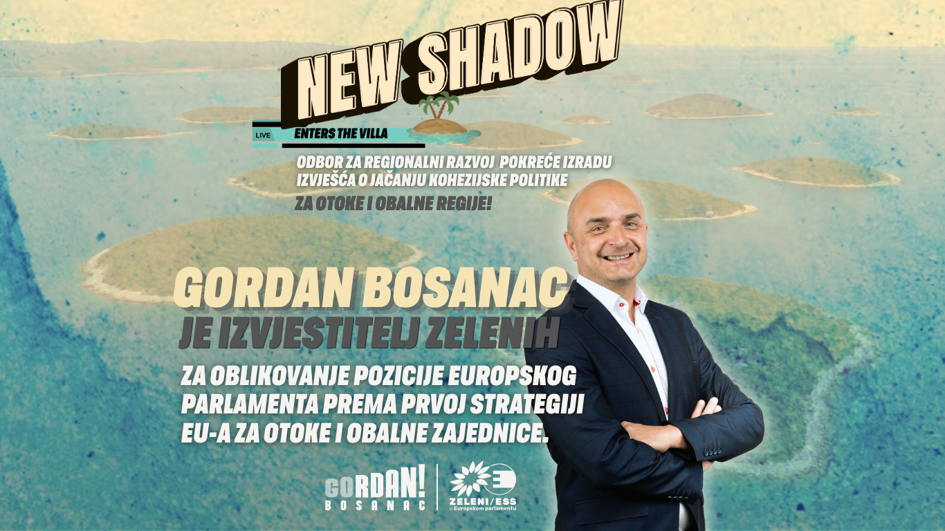 Gordan Bosanac je izvjestitelj Zelenih za oblikovanje pozicije Europskog parlamenta prema prvoj strategiji EU-a za otoke i obalne zajednice