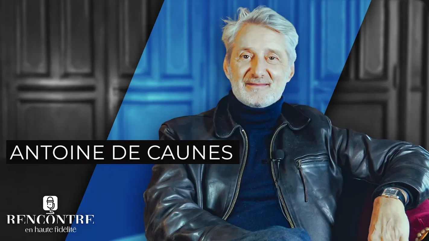 Rencontres en Haute Fidélité – Antoine de Caunes