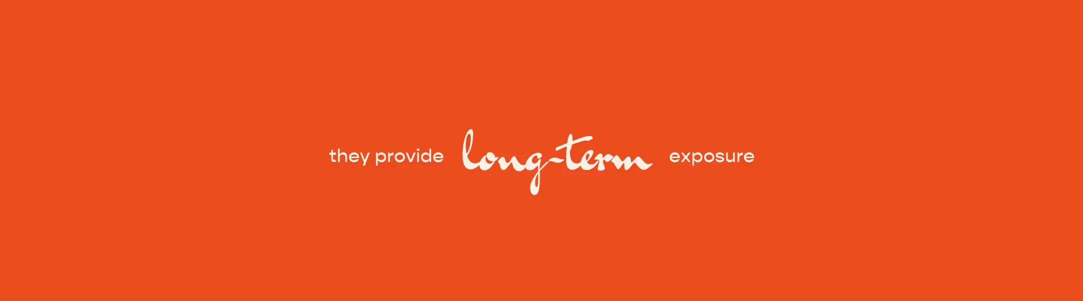 provide long term exposure
