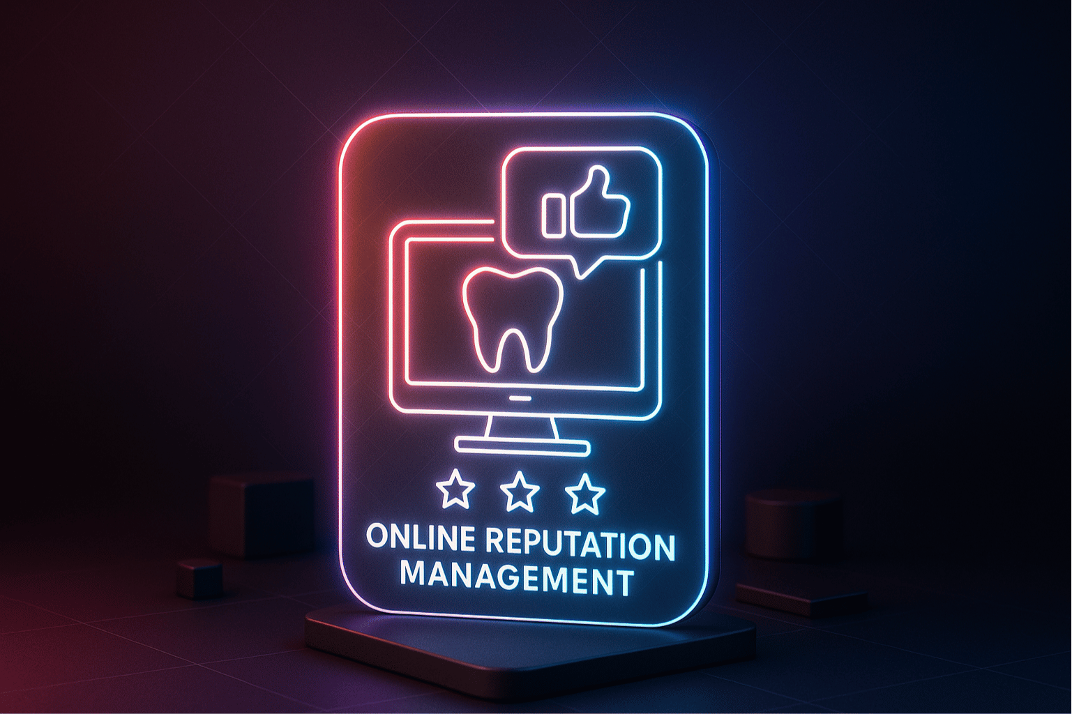 Online Reputation Management in Digital Dental Marketing