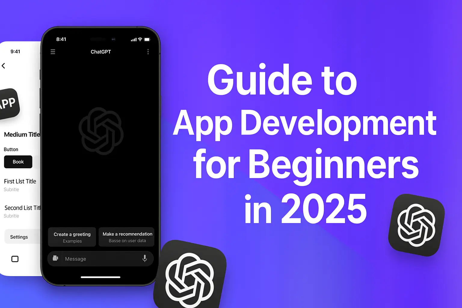 Beginner's guide to mobile app development in 2025 with ChatGPT interface on smartphone screen.