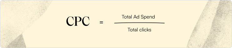 Formula for cost per click showing total ad spend divided by total clicks for campaign analysis