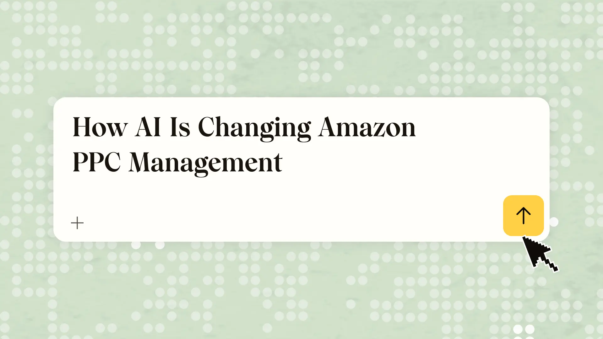 How AI Is Changing Amazon PPC Management
