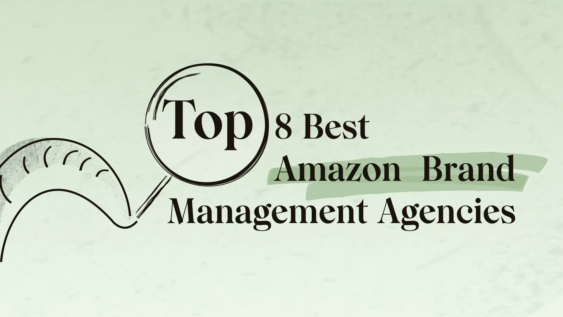 Best Amazon brand management agencies in 2026