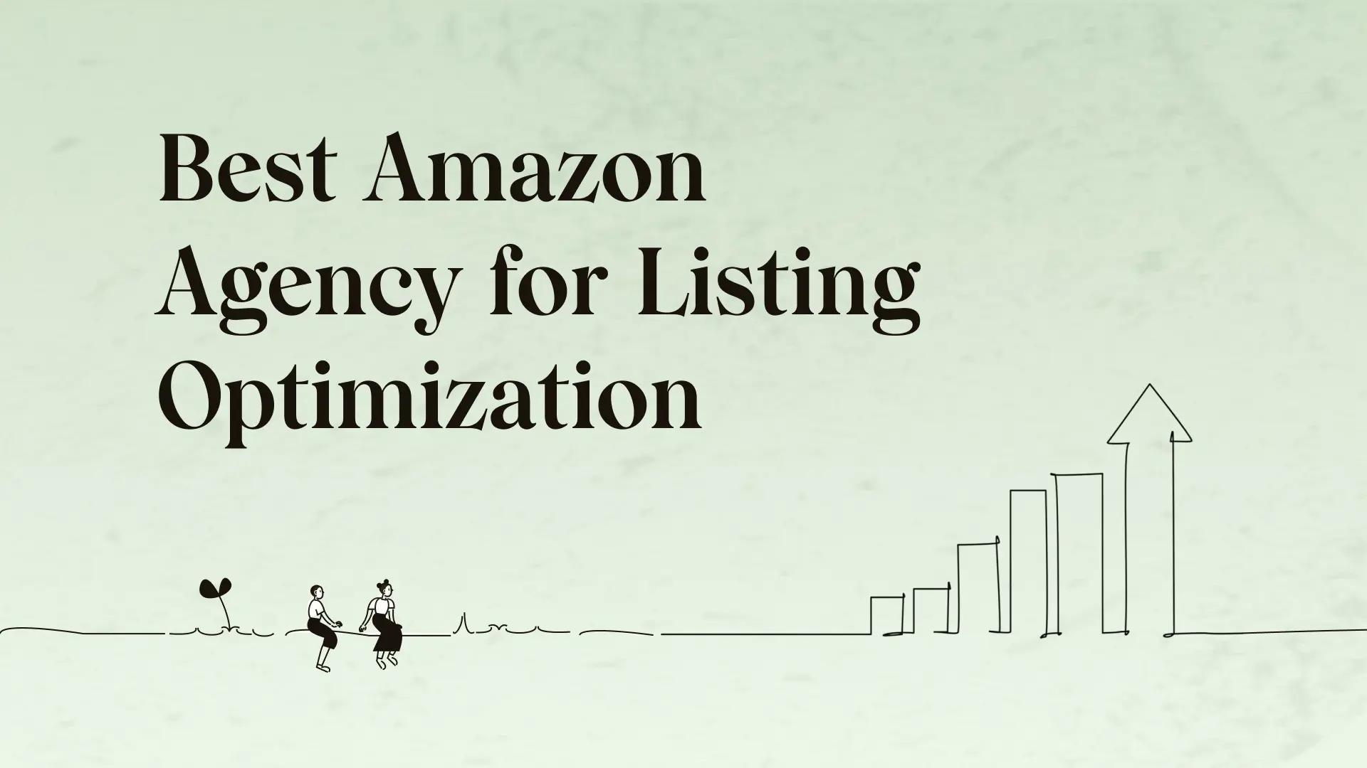 Best Amazon agency for listing optimization: What to look for and who delivers