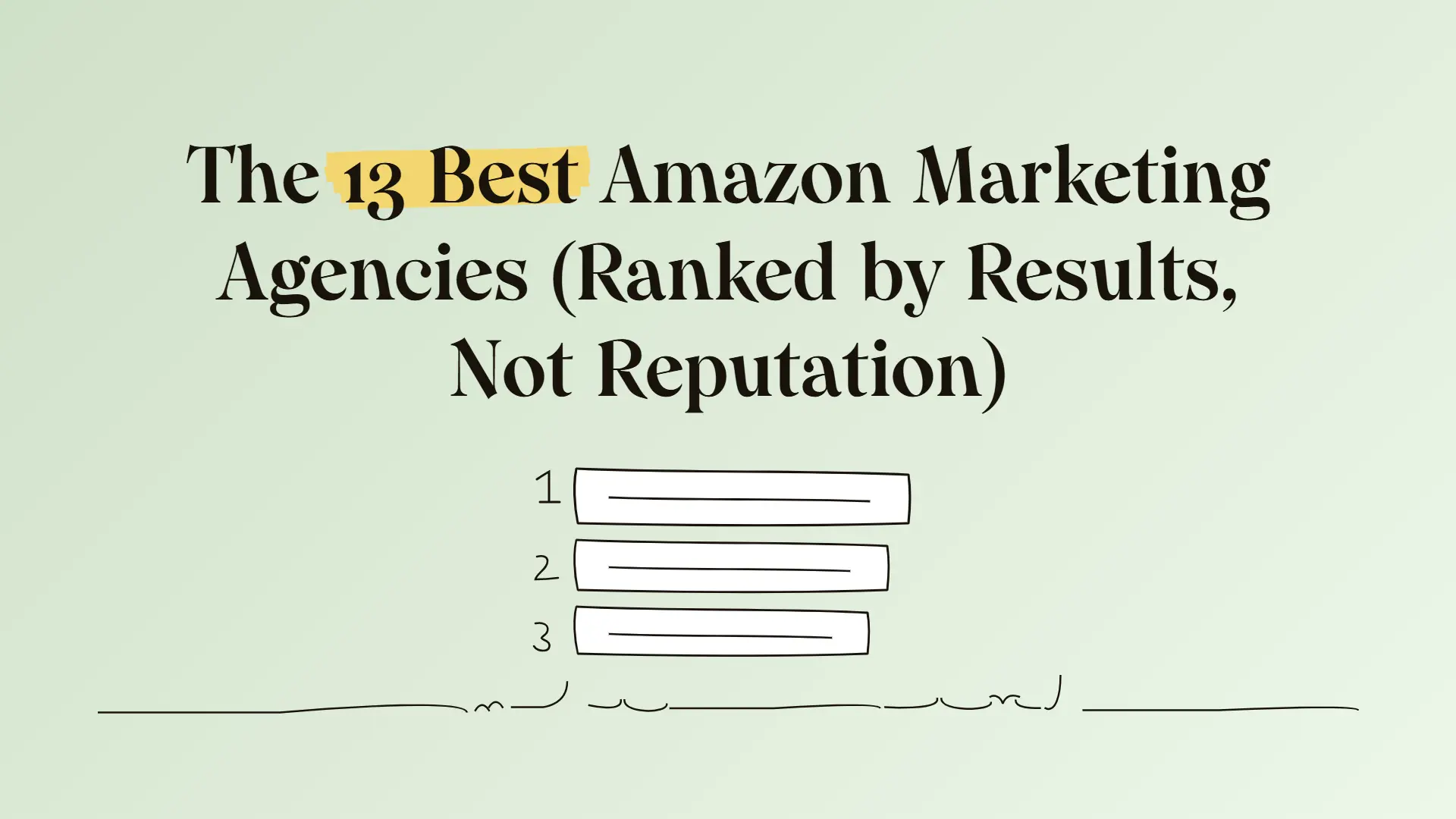 The 13 Best Amazon Marketing Agencies (Ranked by Results, Not Reputation)