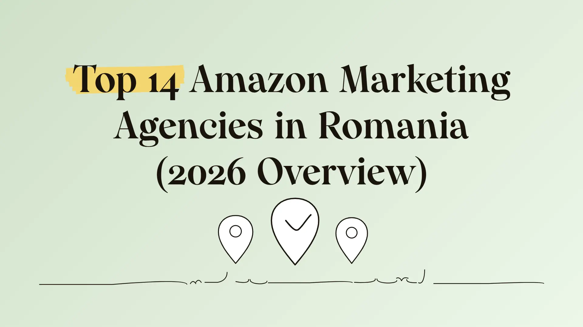 Top 14 Amazon Marketing Agencies in Romania (2026 Overview)