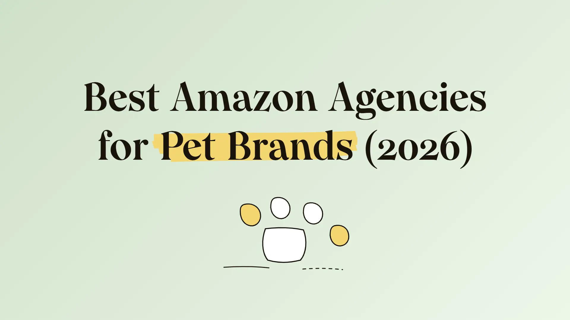 Best Amazon agencies for pet brands (2026)