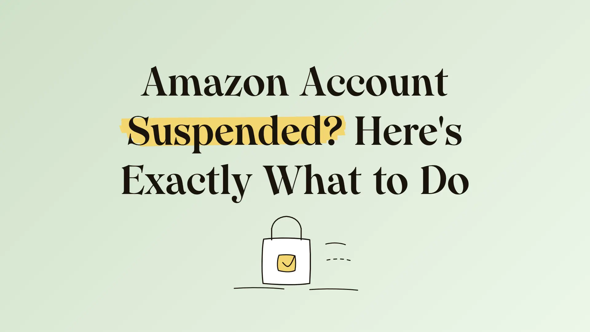 Amazon account suspended? Here's exactly what to do