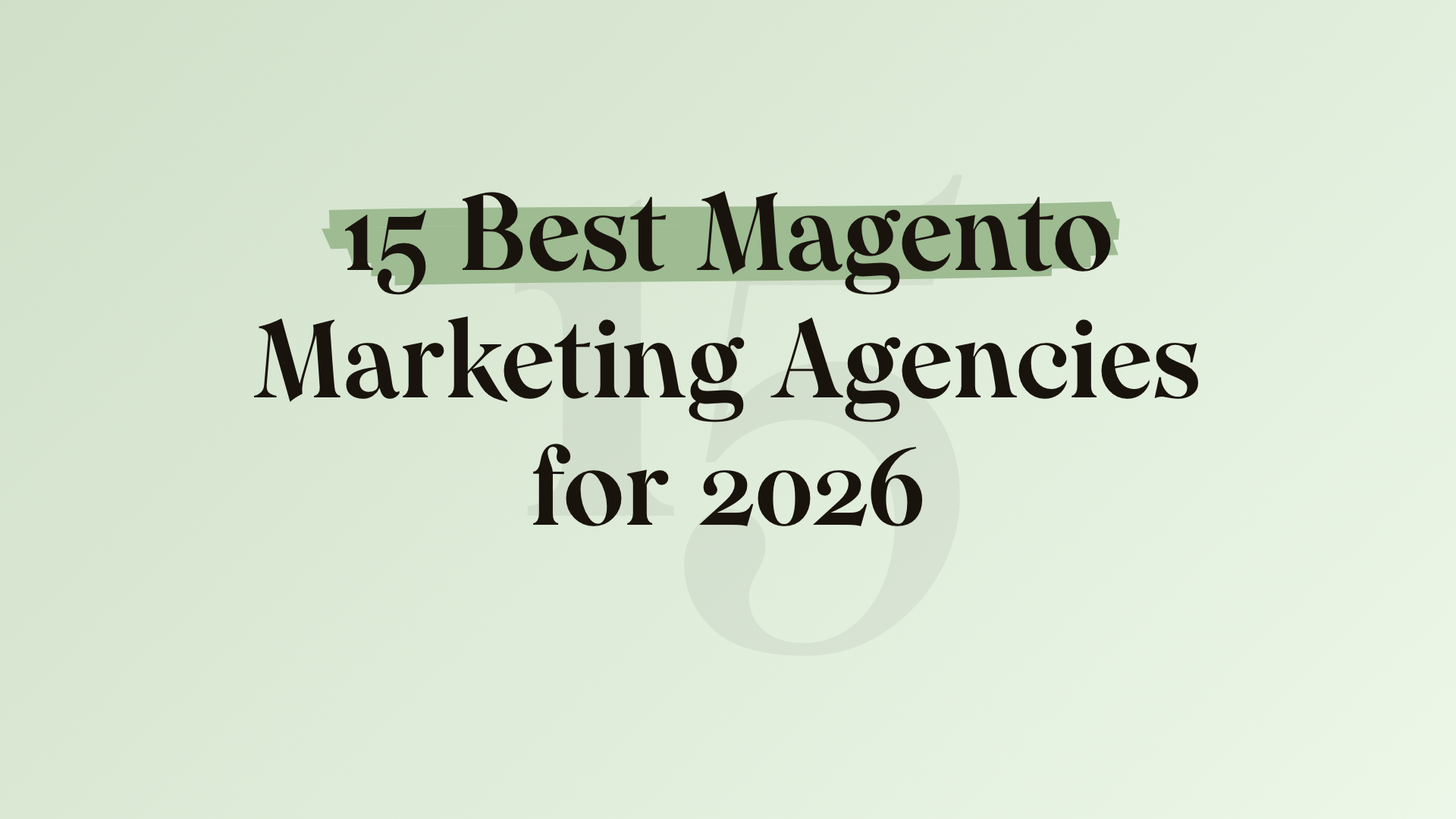 15 best Magento marketing agencies for 2026