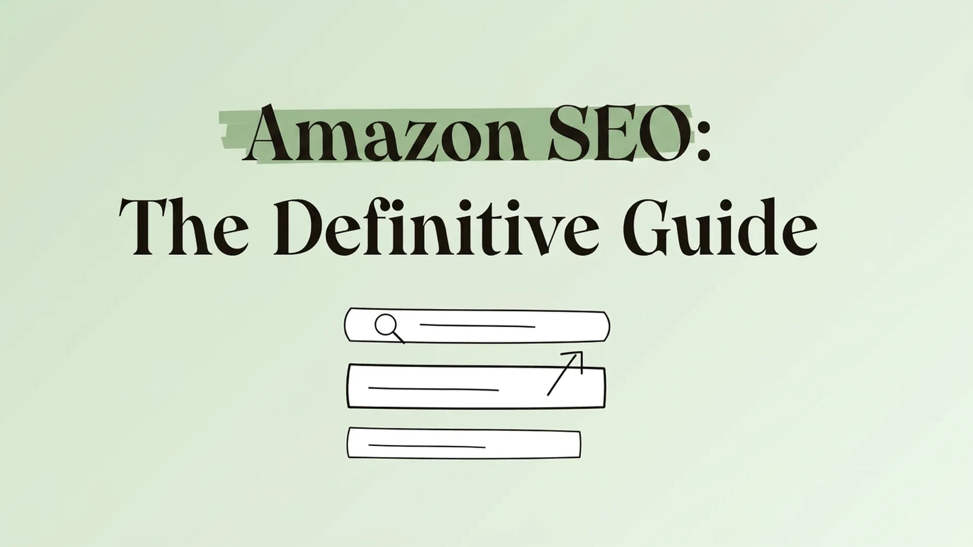 Amazon SEO: The Definitive Guide