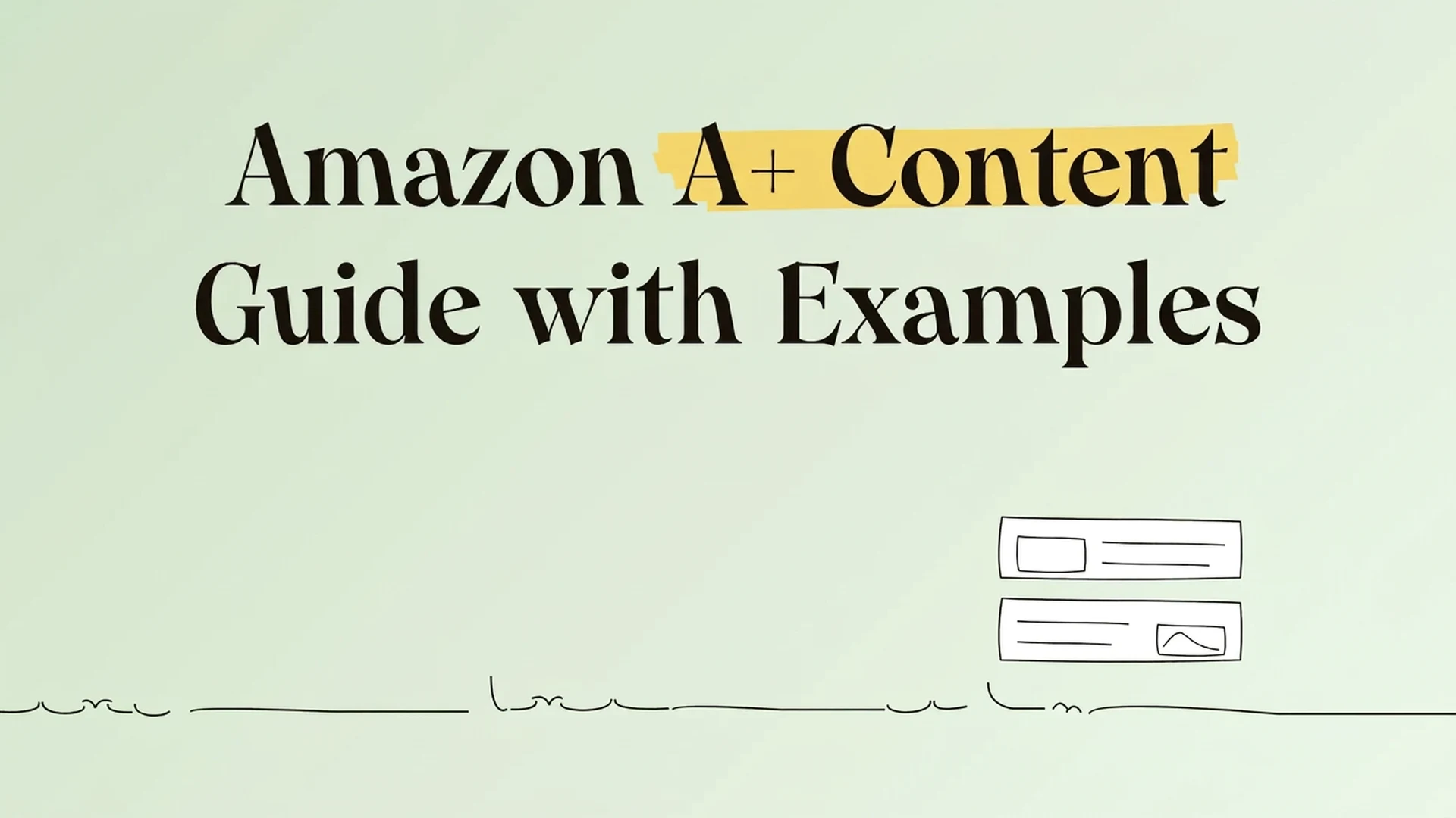 Amazon A+ Content guide: modules, Premium A+, rules and examples