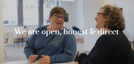 We are open, honest and direct