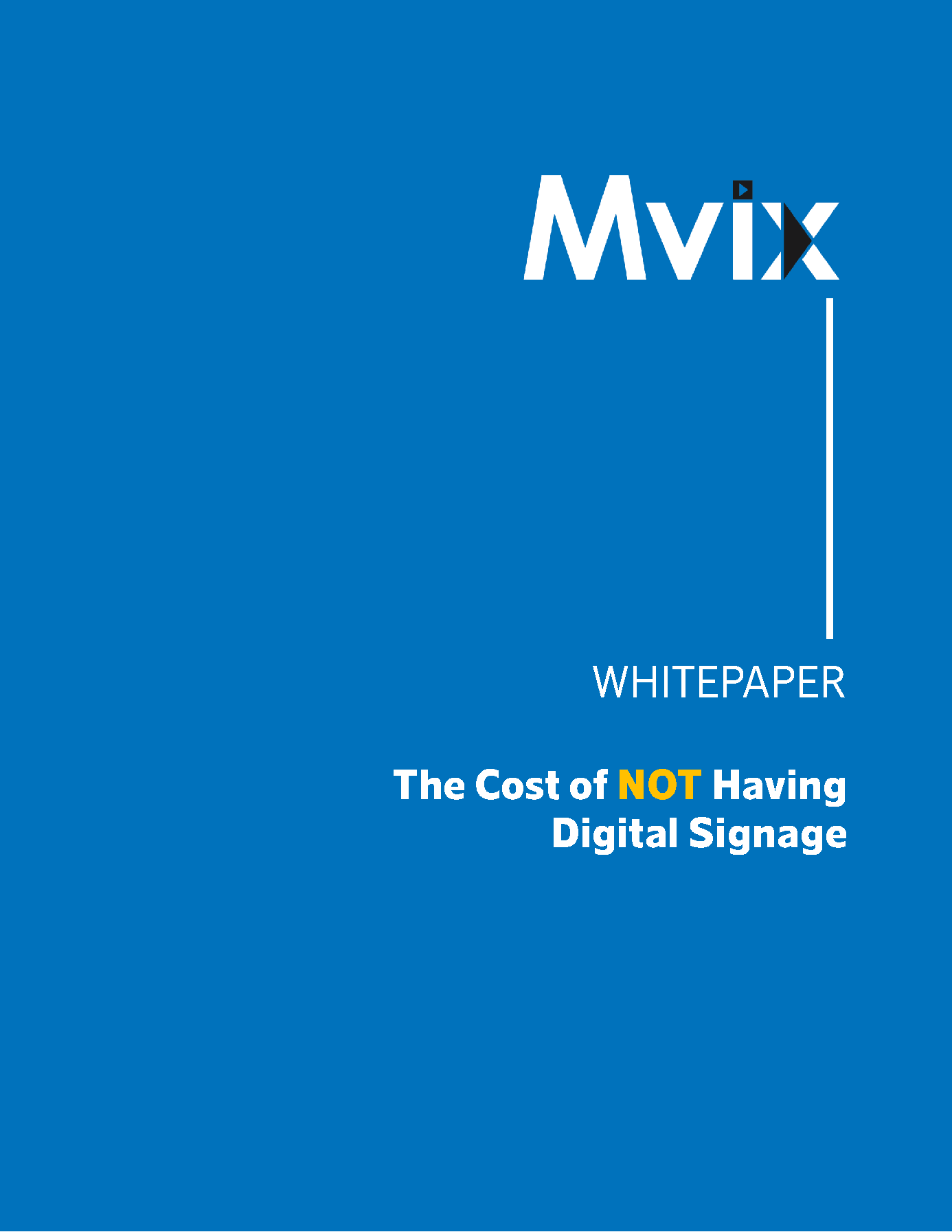 The Cost of NOT Having Digital Signage