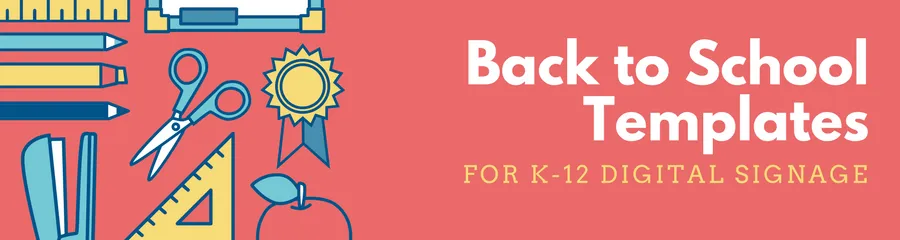 Back to School Templates for Digital Signage