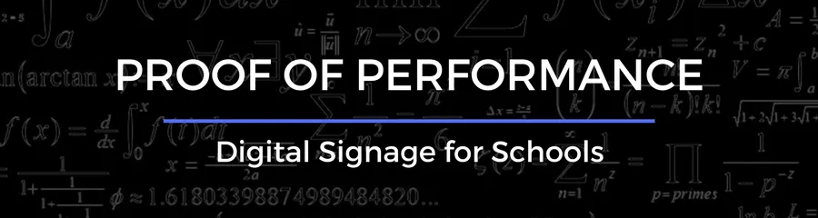 Proof of Performance in Digital Signage for Schools | Top 5 Reasons to Invest
