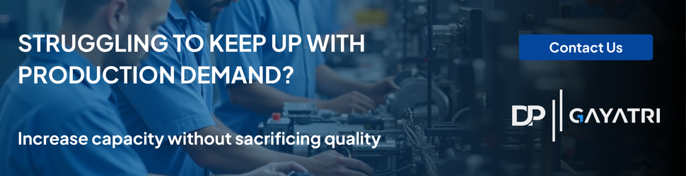 Banner ad showing manufacturing workers on an assembly line with overlay text: ‘Struggling to keep up with production demand? Increase capacity without sacrificing quality.’ Includes a blue ‘Contact Us’ button and DP Gayatri logo.