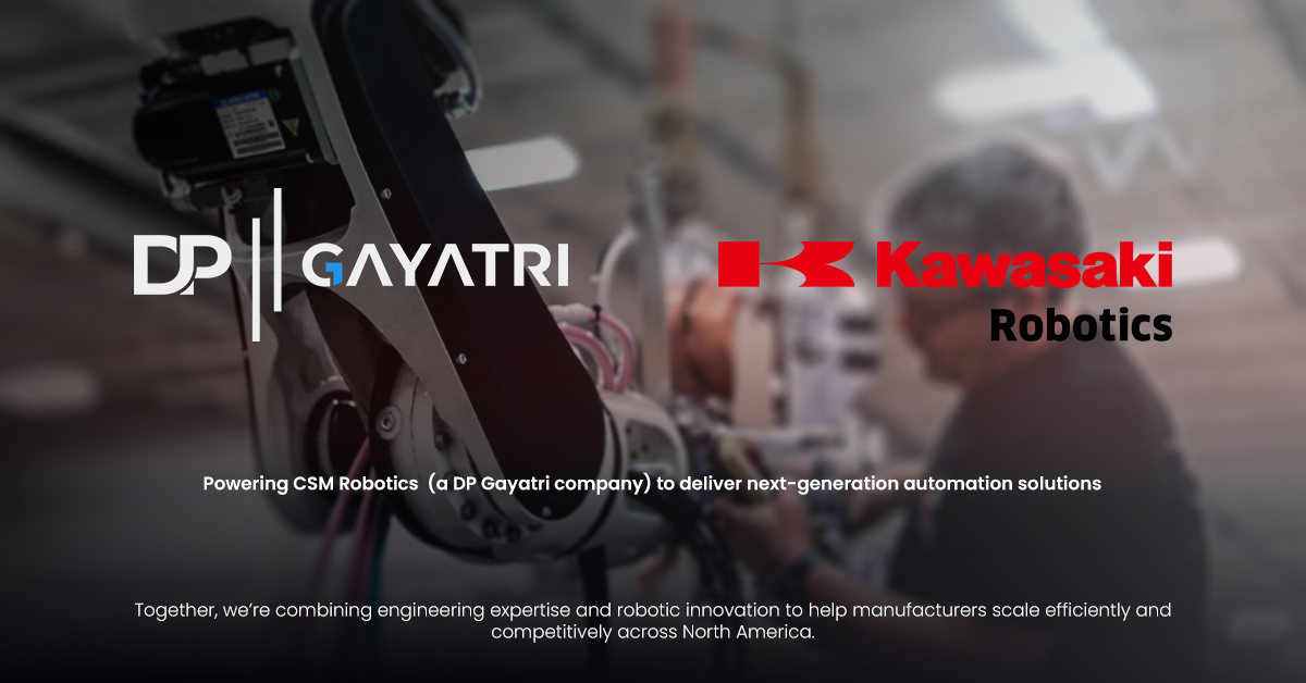 Banner for DPGayatri and Kawasaki Robotics partnership, empowering CSM Robotics, with an image of a robotic arm and a worker making some work on it on the background