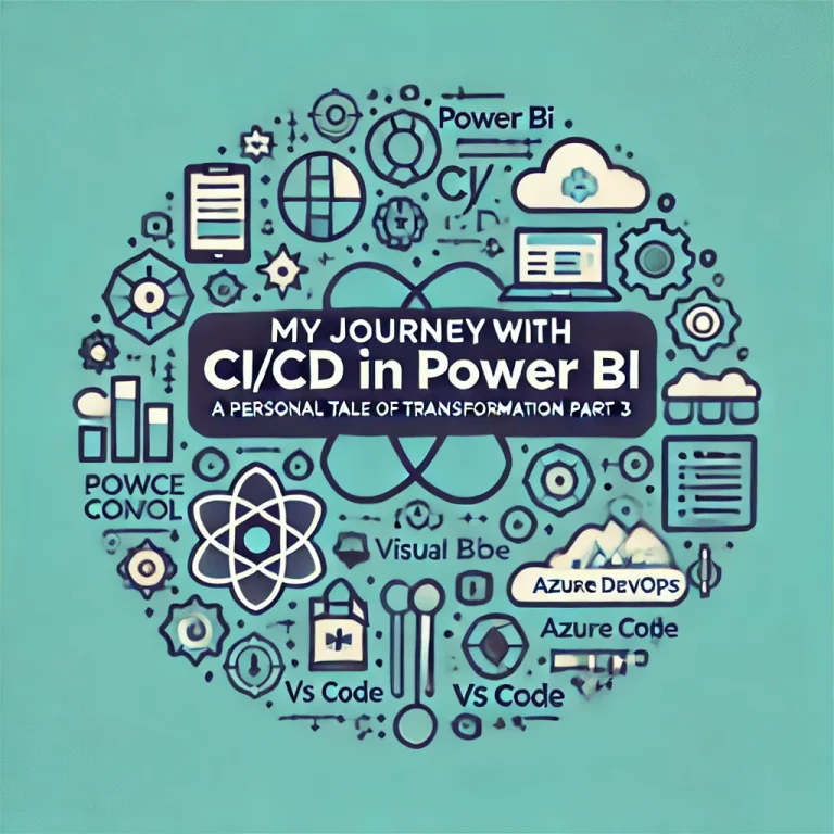 My Journey with CI/CD in Power BI: A Personal Tale of Transformation Part 3