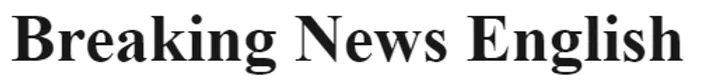 Best Online Resources for Teaching ESL: Breaking News English