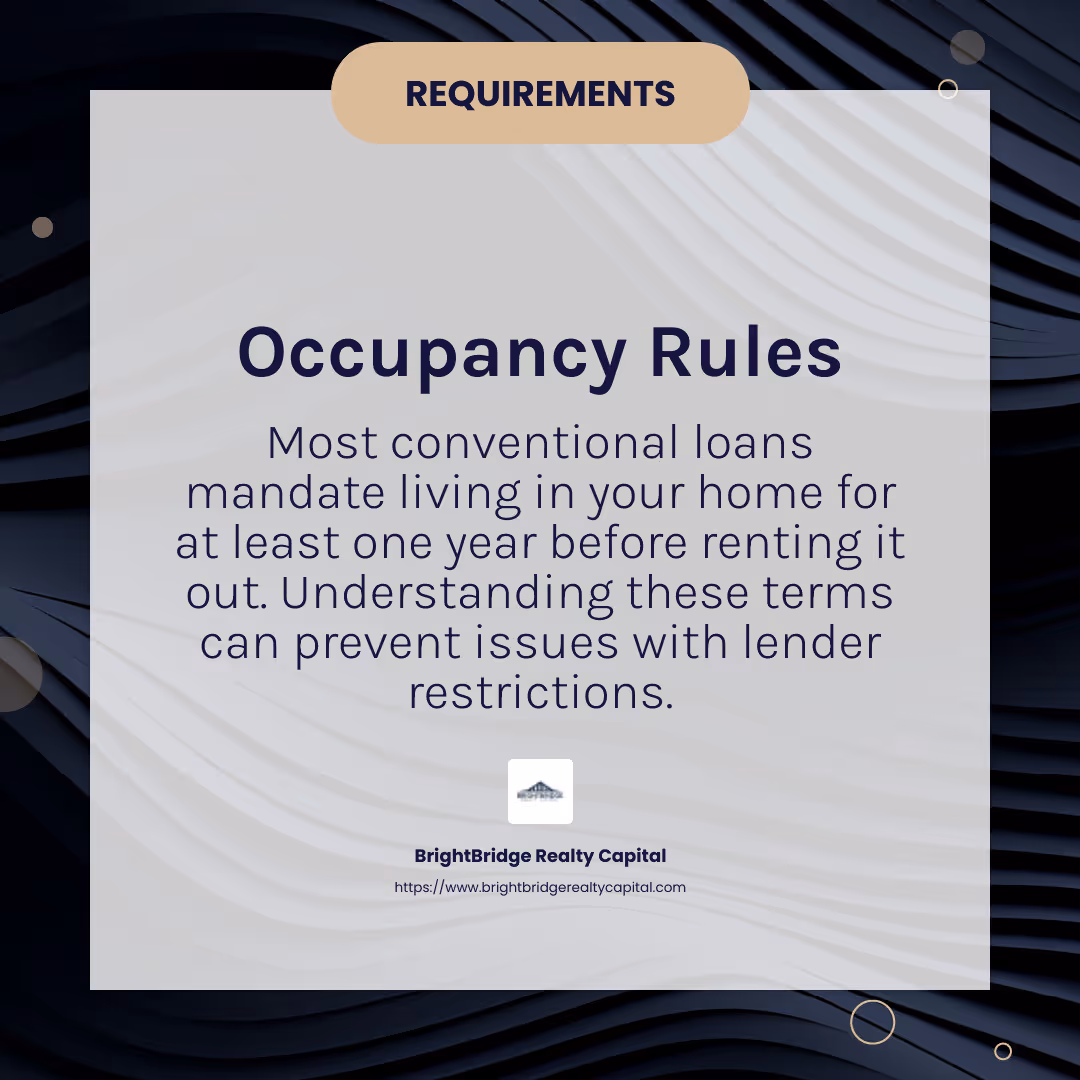 Occupancy requirements can affect your ability to rent out your property immediately. - conventional loan renting out infographic simple-info-card-dark