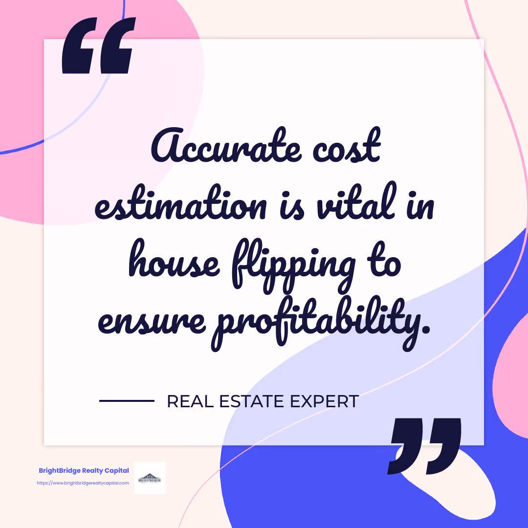 Quote about the importance of accurate cost estimation in house flipping - fix and flip strategy infographic simple-quote-colorful