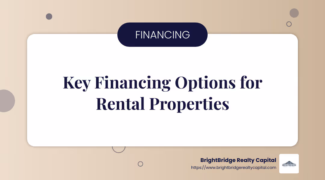 BrightBridge Realty Capital offers custom financing solutions for real estate investors. - how to finance a second rental property infographic simple-info-landscape-card