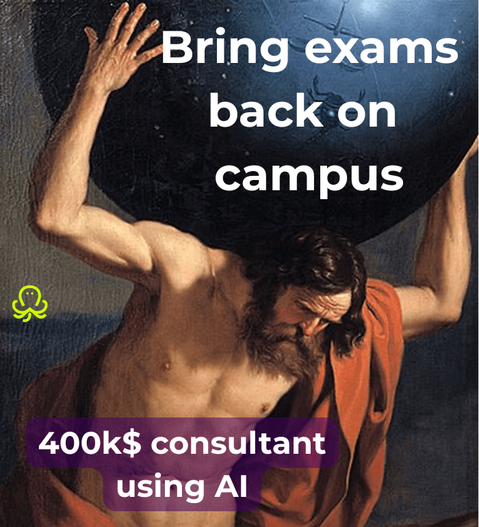 meme showing expensive consultants suggesting to bring exams back to campus to stop cheating as Atlas holding up the celestial globe.