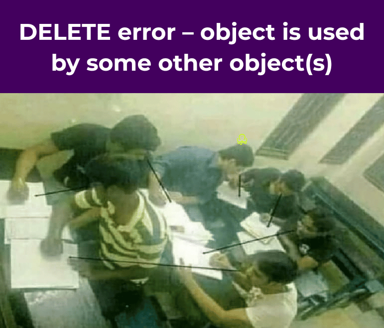 Meme showing several students leaning over each other’s papers during an exam, captioned “DELETE error — object is used by some other object(s),” illustrating cheating motivated by wanting to help friends.