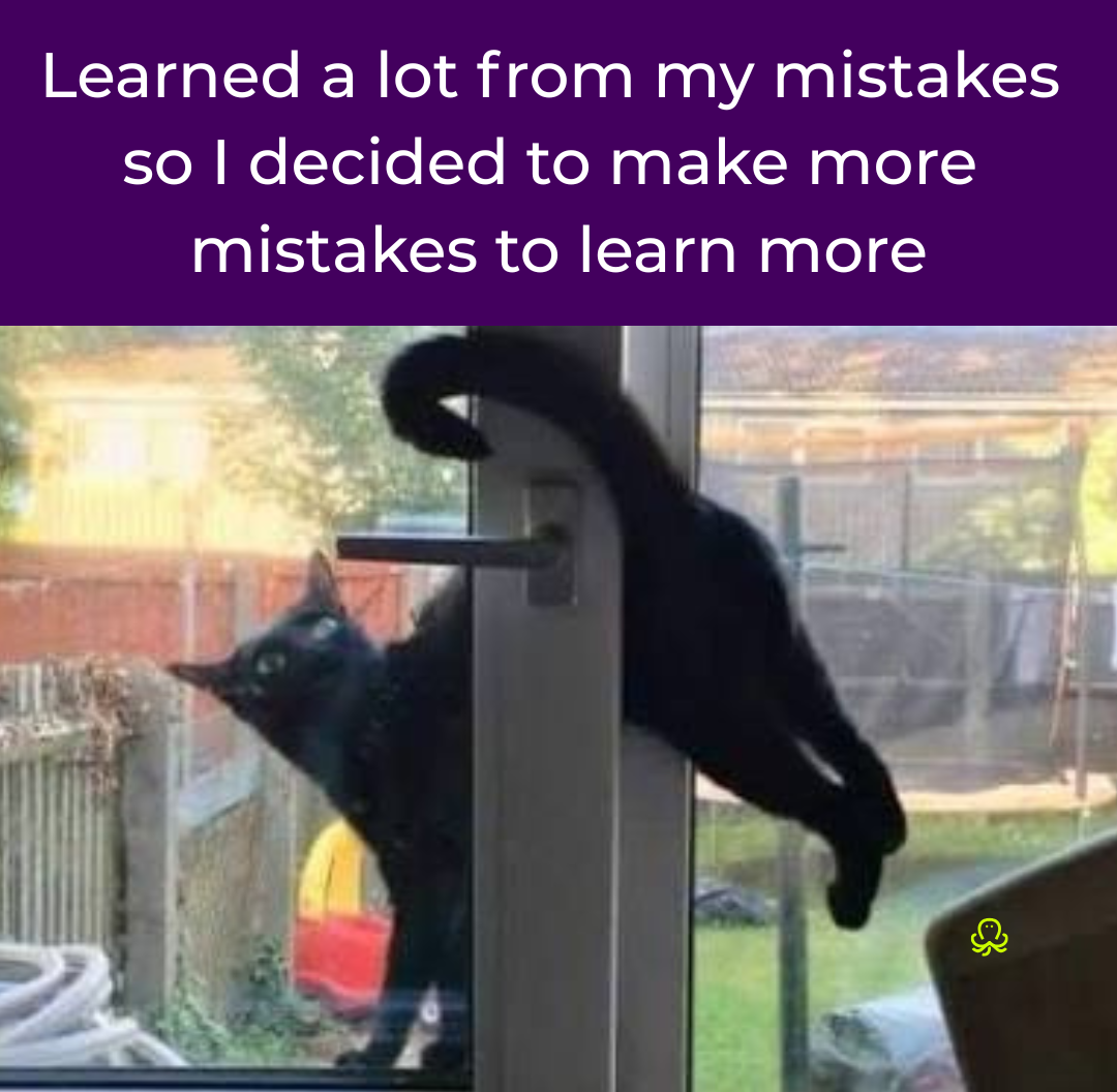 Meme showing that mistakes are part of the learning process, reinforcing why lifelong learning has become an essential skill in modern education and careers.
