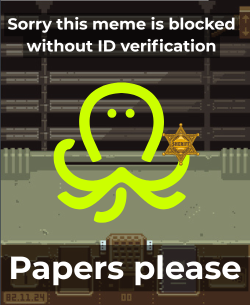 ID verification meme showing a border control checkpoint with the text “Sorry, this meme is blocked without ID verification. Papers, please.” 