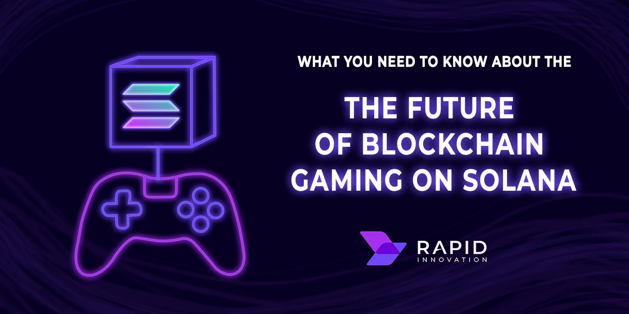 The Future of Blockchain Gaming on Solana