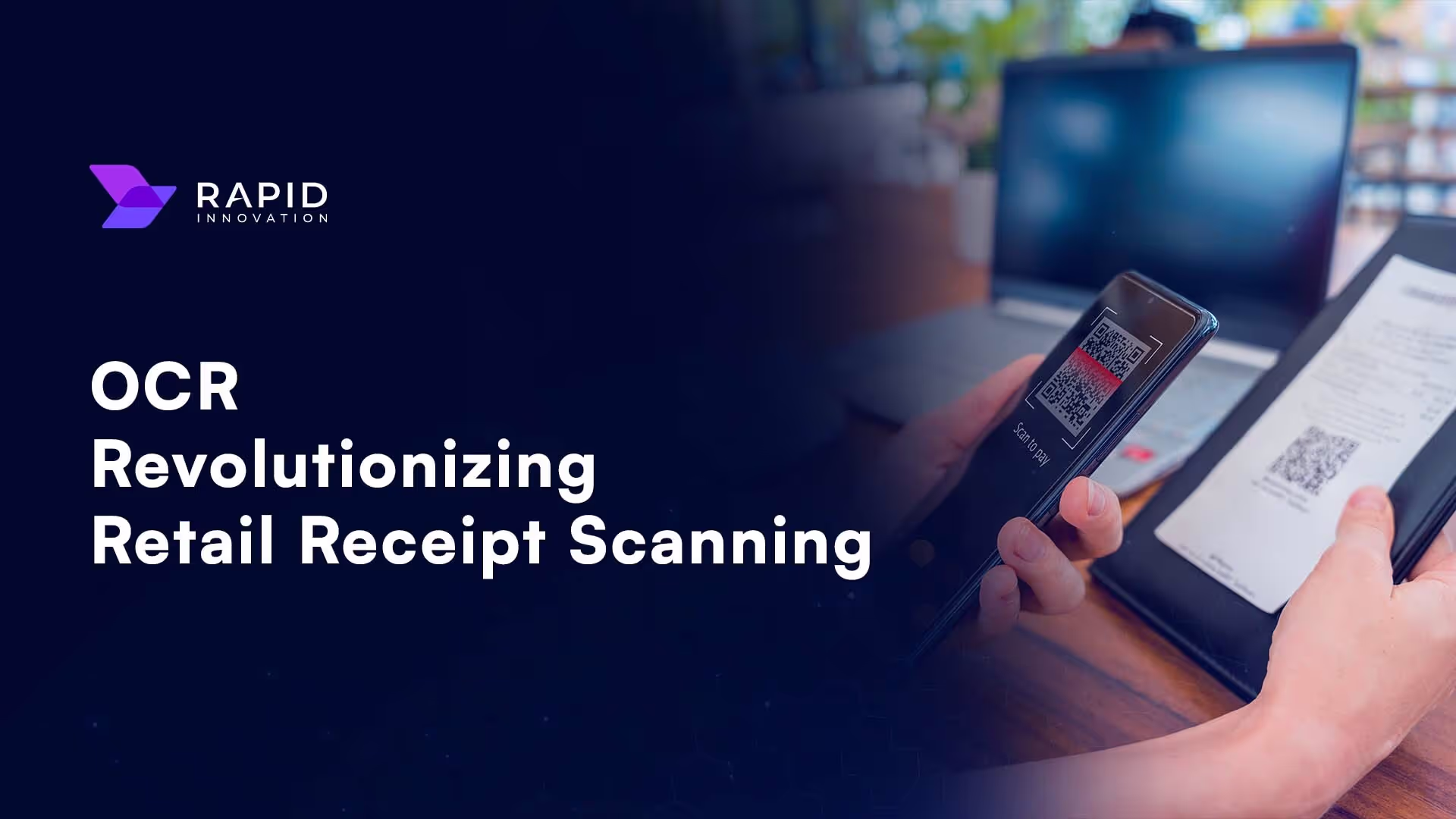 The Power of OCR: Revolutionizing Receipt Scanning in Retail