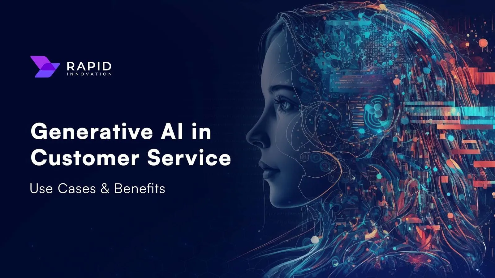 Generative AI in customer service: Use cases, applications, benefits, implementation and development