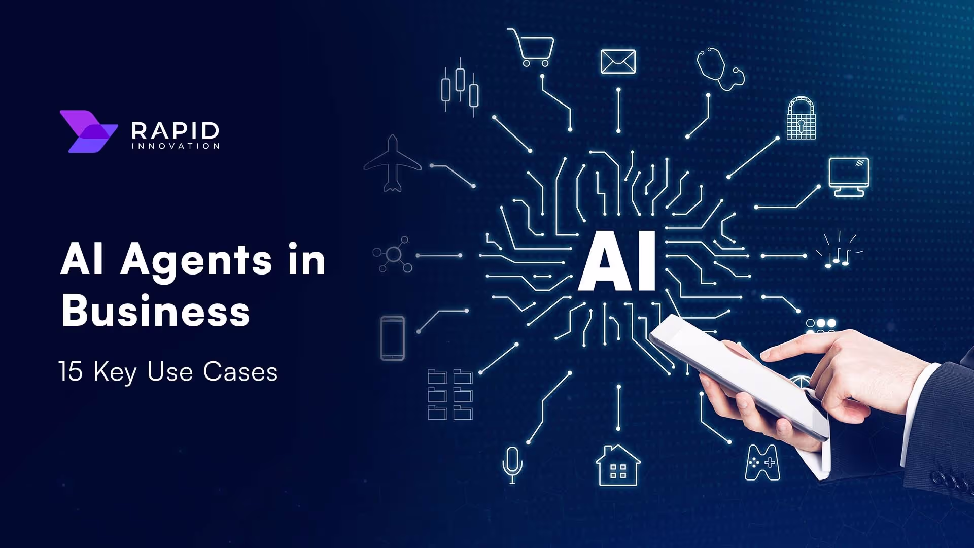 Top 15 Use Cases Of AI Agents In Business