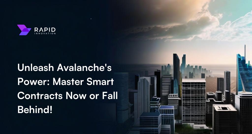 Ultimate Guide to Avalanche Smart Contracts 2024 | Master Development and Deployment
