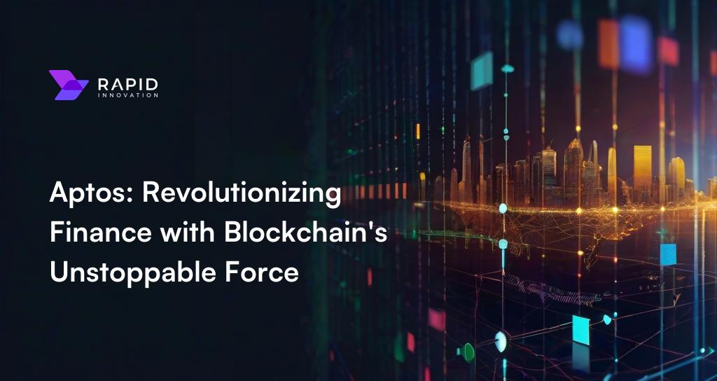 Aptos: The Layer 1 Blockchain with Open Banking APIs and Smart Contracts