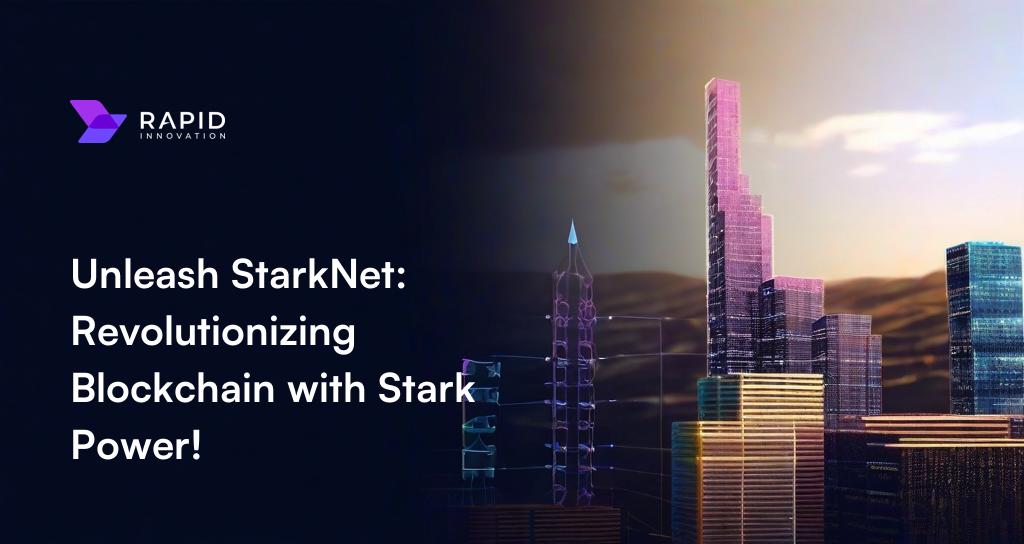 StarkNet Explained: Comprehensive Overview & Applications