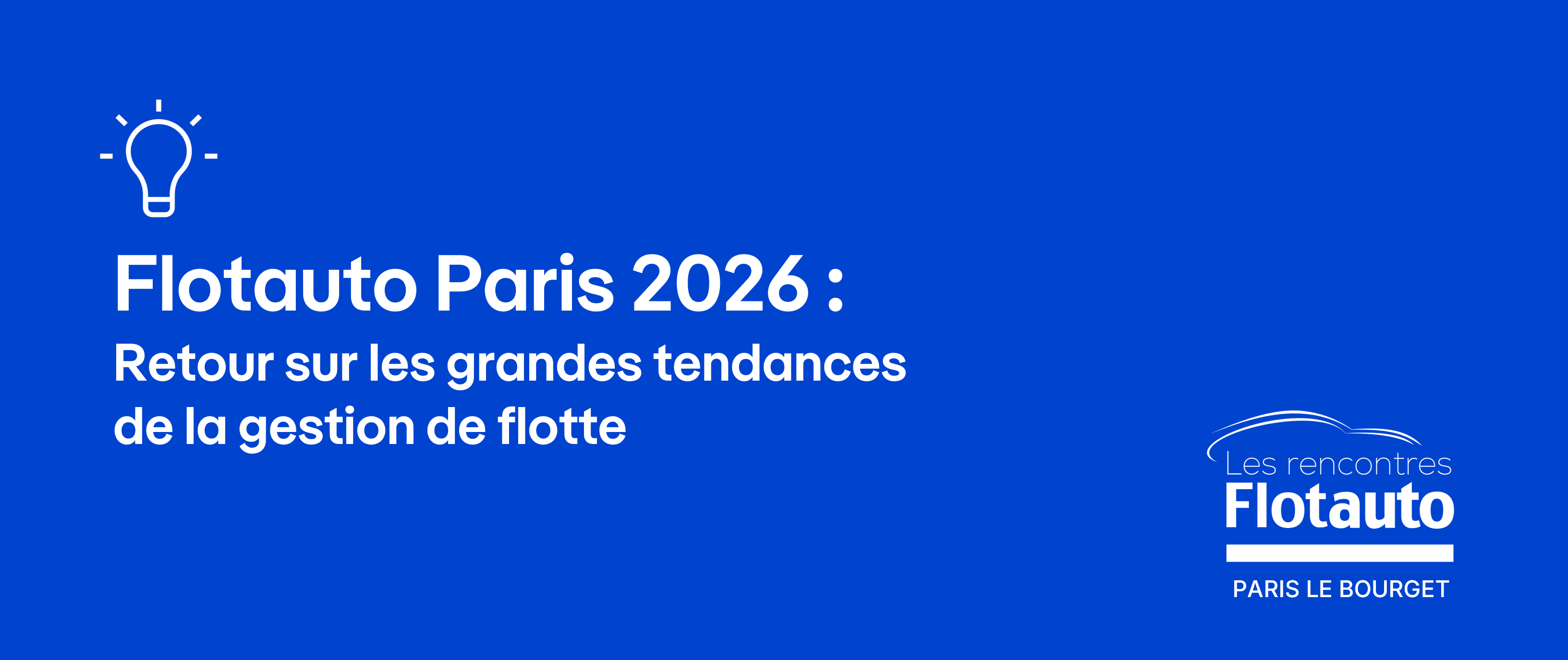 Notre bilan sur Flotauto Paris 2026