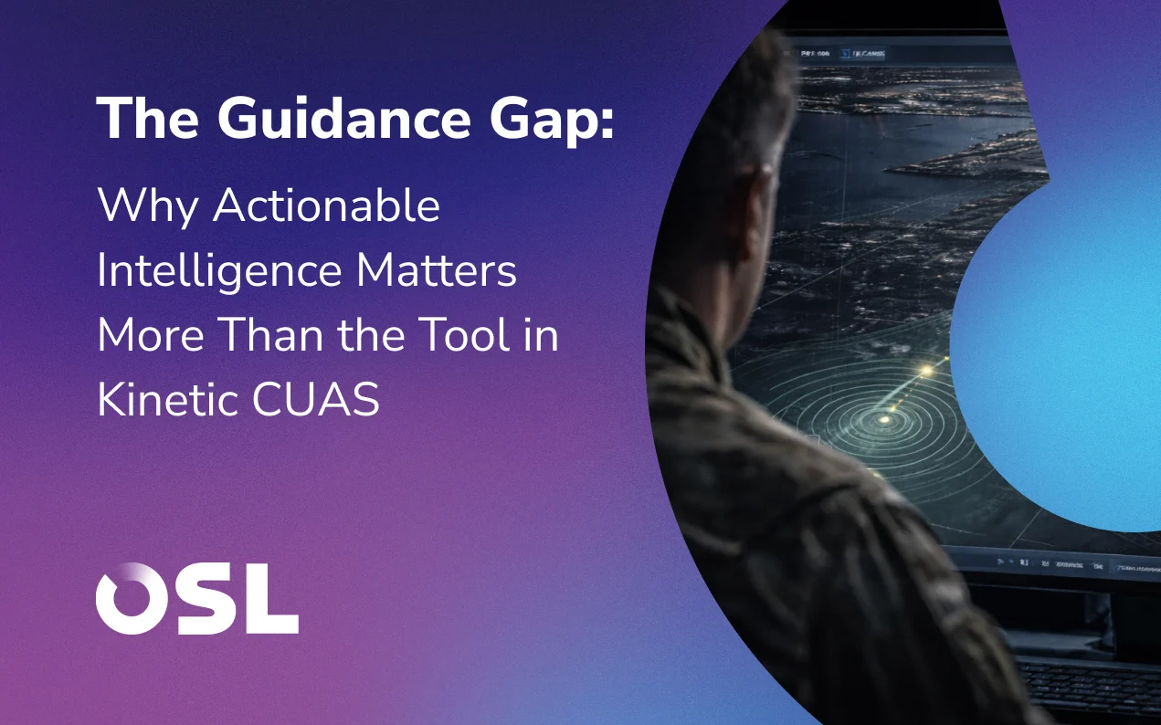 The Guidance Gap: Why Actionable Intelligence Matters More Than the Tool in Kinetic CUAS