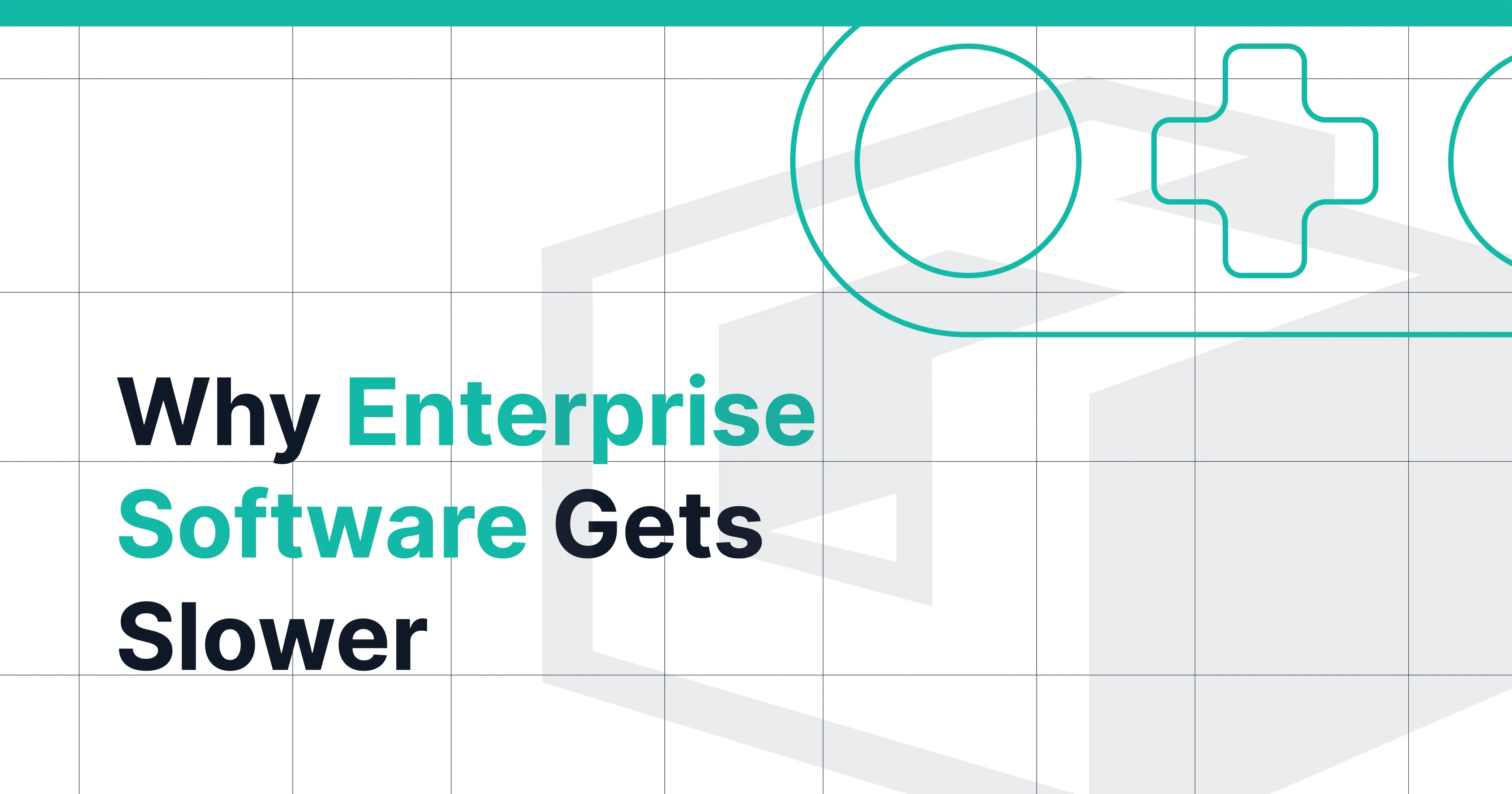 Unibrix-style blog cover with the title “Why Enterprise Software Gets Slower” and abstract technical architecture shapes.