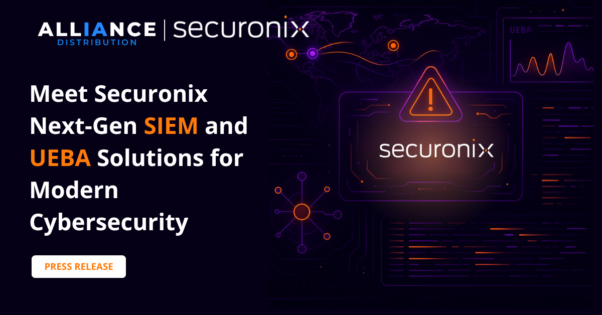 ALLIANCE Distribution Becomes Official Distributor of Securonix – Delivering Unified SIEM and UEBA Solutions for Modern Cybersecurity