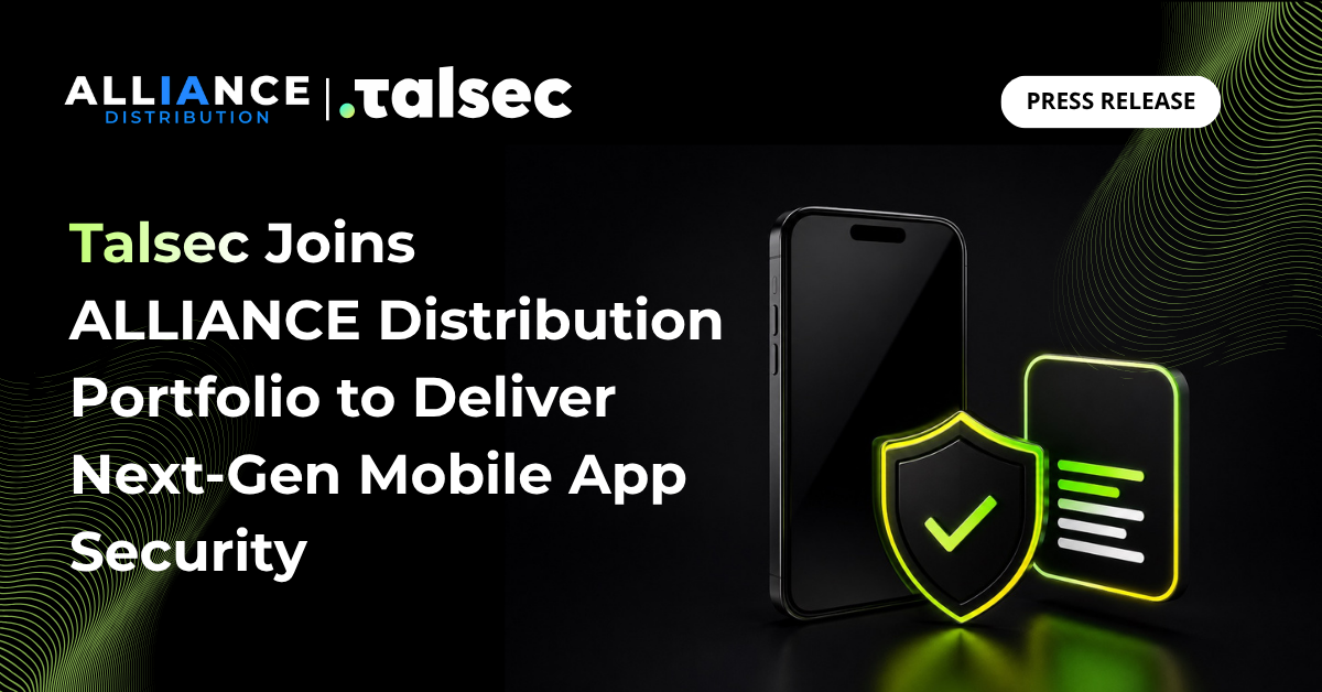 Talsec Joins ALLIANCE Distribution Portfolio to Deliver Next-Gen Mobile App Security